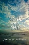 Janine D Robinson, Janine D. Robinson - Walk With Me