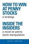 Jerry Greene - How to Win At Penny Stocks