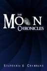 Stephanie E Chambers, Stephanie E. Chambers - Moon Chronicles