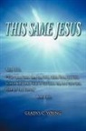 Gladys C Young, Gladys C. Young - This Same Jesus