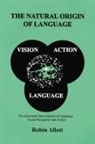 Dr Robin Allott, Robin Allott - Natural Origin of Language