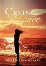&amp;apos, Shelley Lynn leary, O&amp;apos, Shelley Lynn O'Leary, Shelley Lynn O''leary - Crying in Silence