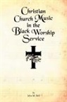 John M Bell, John M. Bell - Christian Church Music in the Black Worship Service