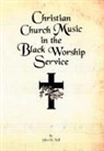 John M Bell, John M. Bell - Christian Church Music in the Black Worship Service