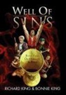 Bonnie King, Richard King, Richard King King - Well of Sins Book Two
