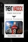 Justin Thurmond - Trent Maddox - Demon Eradicator