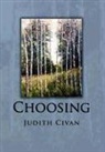 Judith Civan - Choosing
