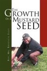 Rev MR Brouycie Isley, Rev. Brouycie Isley - Growth of a Mustard Seed