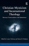 Louise Nelstrop, Louise Podmore Nelstrop, Simon D. Podmore, Louise Nelstrop, Nelstrop Louise, Simon D. Podmore... - Christian Mysticism and Incarnational Theology