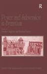Dimiter Angelov, Dimiter Saxby Angelov, Michael Saxby, Dimiter Angelov, Angelov Dimiter, Michael Saxby... - Power and Subversion in Byzantium