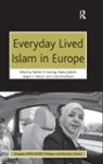Dr. Nathal M. Dessing, Nathal Jeldtoft Dessing, Nathal M. Dessing, Nadia Jeldtoft, Nadia Dessing Jeldtoft, Jeldtoft Nadia... - Everyday Lived Islam in Europe