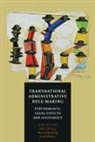 Olaf Dilling, Olaf Herberg Dilling, Martin Herberg, Gerd Winter, Olaf Dilling, Martin Herberg... - Transnational Administrative Rule-Making