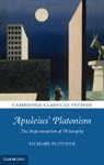 Richard Fletcher - Apuleius'' Platonism