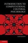 Yair Neuman, Yair (Ben-Gurion University of the Negev Neuman - Introduction to Computational Cultural Psychology