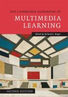 Richard E. Mayer, Richard E. (University of California Mayer, Richard Mayer, Richard E. Mayer - Cambridge Handbook of Multimedia Learning