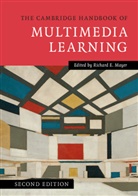 Richard E Mayer, Richard E. Mayer, Richard E. (University of California Mayer, Richard Mayer, Richard E. Mayer, Richard E. (University of California Mayer - The Cambridge Handbook of Multimedia Learning
