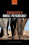 Christian B Miller, Christian B. Miller, Christian B. (Wake Forest University) Miller - Character and Moral Psychology
