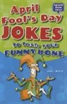Amelia Laroche - April Fool's Day Jokes to Tickle Your Funny Bone