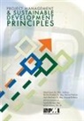 Roland Gareis, Roland/ Huemann Gareis, Martina Huemann, Andre Martinuzzi, André Martinuzzi, Project Management Institute... - Project Management and Sustainable Development Principles