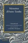 Fran¿s-Ren¿e Chateaubriand, Francois-Rene De Chateaubriand, Franois-Ren' Chateaubriand, Francois Auguste Rene De Chateaubriand, Francois Rene De Chateaubriand, Francois-Rene De Chateaubriand... - Memoires D''outre-Tombe