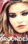Alana Valentine, VALENTINE, Alana Valentine - Cyberbile and Grounded: Two Plays