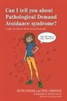 Phil Christie, Ruth Fidler, Ruth Christie Fidler, Jonathon Powell - Can I tell you about Pathological Demand Avoidance syndrome?