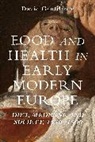 David Gentilcore, David (University of Leicester Gentilcore, Gentilcore David - Food and Health in Early Modern Europe