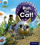 Tim Little, Jonatronix - Project X: Alien Adventures: Pink: Run, Tin Cat