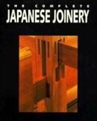 Yasua Nakahara, Yasuo Nakahara, Hideo Sato - Complete Japanese Joinery