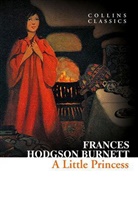 Frances H Burnett, Frances Hodgson Burnett, Frances Hodgson Burnett - A Little Princess