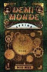 Rod Rees - The Demi-Monde: Spring