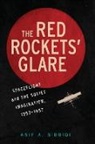 Asif A. Siddiqi, Asif A. (Fordham University Siddiqi - Red Rockets'' Glare