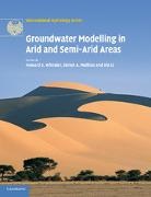 Howard S. (Imperial College of Science Wheater, Howard S. Mathias Wheater, Xin Li, Li Xin, Simon A. Mathias, Mathias Simon A.... - Groundwater Modelling in Arid and Semi-Arid Areas