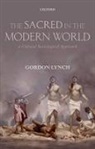 Gordon Lynch, Gordon (Michael Ramsey Professor of Modern Theology Lynch - Sacred in the Modern World