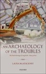 Laura McAtackney, Laura (Irish Research Council Postdoct Mcatackney, Laura (Irish Research Council Postdoctoral Fellow McAtackney - Archaeology of the Troubles