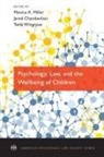 Monica K. (Associate Professor Miller, Monica K. Chamberlain Miller, Jared Chamberlain, Monica K Miller, Monica K. Miller, Twila Wingrove - Psychology, Law, and the Wellbeing of Children