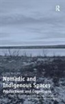 Joachim Otto Habeck, Habeck Joachim Otto, Peter Koch, Koch Peter, Nuccio Mazzullo, Mazzullo Nuccio... - Nomadic and Indigenous Spaces