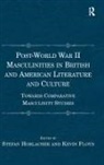 Kevin Floyd, Floyd Kevin, Stefan Horlacher, Stefan Floyd Horlacher, Horlacher Stefan - Post World War II Masculinities in British American Literature