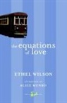 Alice Munro, Ethel Wilson, Ethel/ Munro Wilson - The Equations of Love