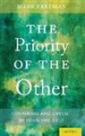 Mark Freeman - The Priority of the Other