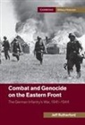 Jeff Rutherford, Jeffrey Rutherford - Combat and Genocide on the Eastern Front