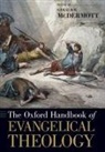 Gerald R. Mcdermott, Gerald R. (EDT) McDermott, Gerald (Jordan-Trexler Professor of Religion McDermott, Gerald R Mcdermott, Gerald R. Mcdermott, McDermott Gerald - The Oxford Handbook of Evangelical Theology