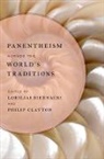 Loriliai Biernacki, Loriliai (EDT)/ Clayton Biernacki, Loriliai Biernacki, Biernacki Loriliai, Philip Clayton - Panentheism Across the World's Traditions