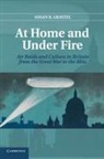 Susan R. Grayzel, Susan R. (University of Mississippi) Grayzel - At Home and Under Fire