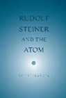 Keith Francis, Keith Francis - Rudolf Steiner the Atom