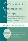 Robyn D. Walser, Robyn D. Westrup Walser, Robyn Westrup Walser, Darrah Westrup - Acceptance Commitment Therapy for Treatment of Post Traumatic Stress