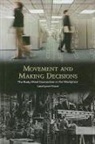 Carol-Lynne Moore - Movement And Making Decisions