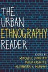 Mitchell Duneier, Mitchell Kasinitz Duneier, Mitchell Duneier, Duneier Mitchell, Philip Kasinitz, Kasinitz Philip... - Urban Ethnography Reader
