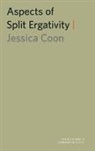 Jessica Coon, Jessica (Assistant Professor Coon, Coon Jessica - Aspects of Split Ergativity