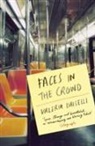 Valeria Luiselli - Faces in the Crowd